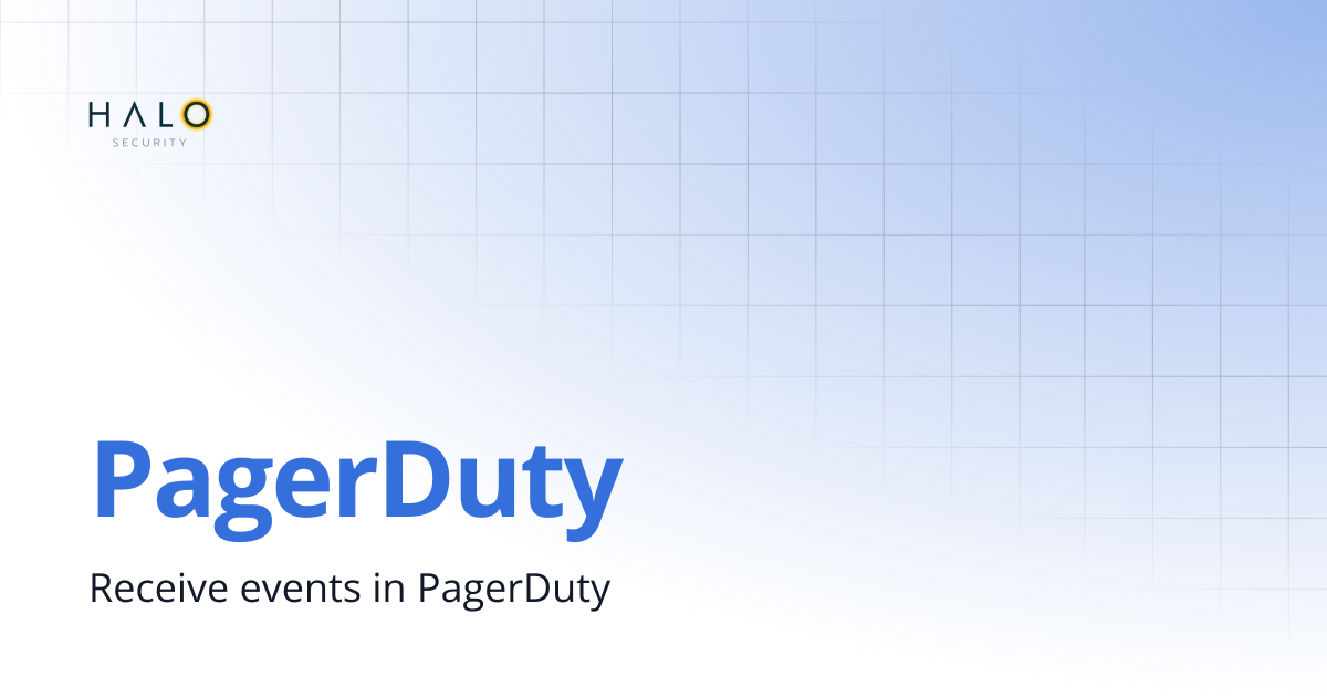 PagerDuty | Halo Security Docs
