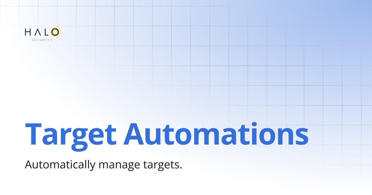 Target Automations | Halo Security Docs